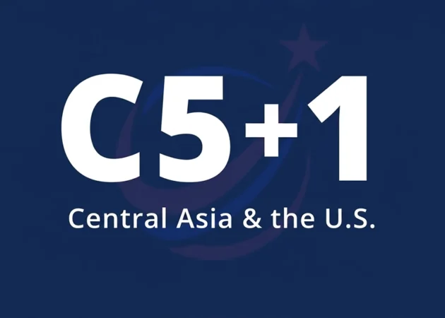 America’s Expanding C5+1 Economic Vision Reshapes Central Asia